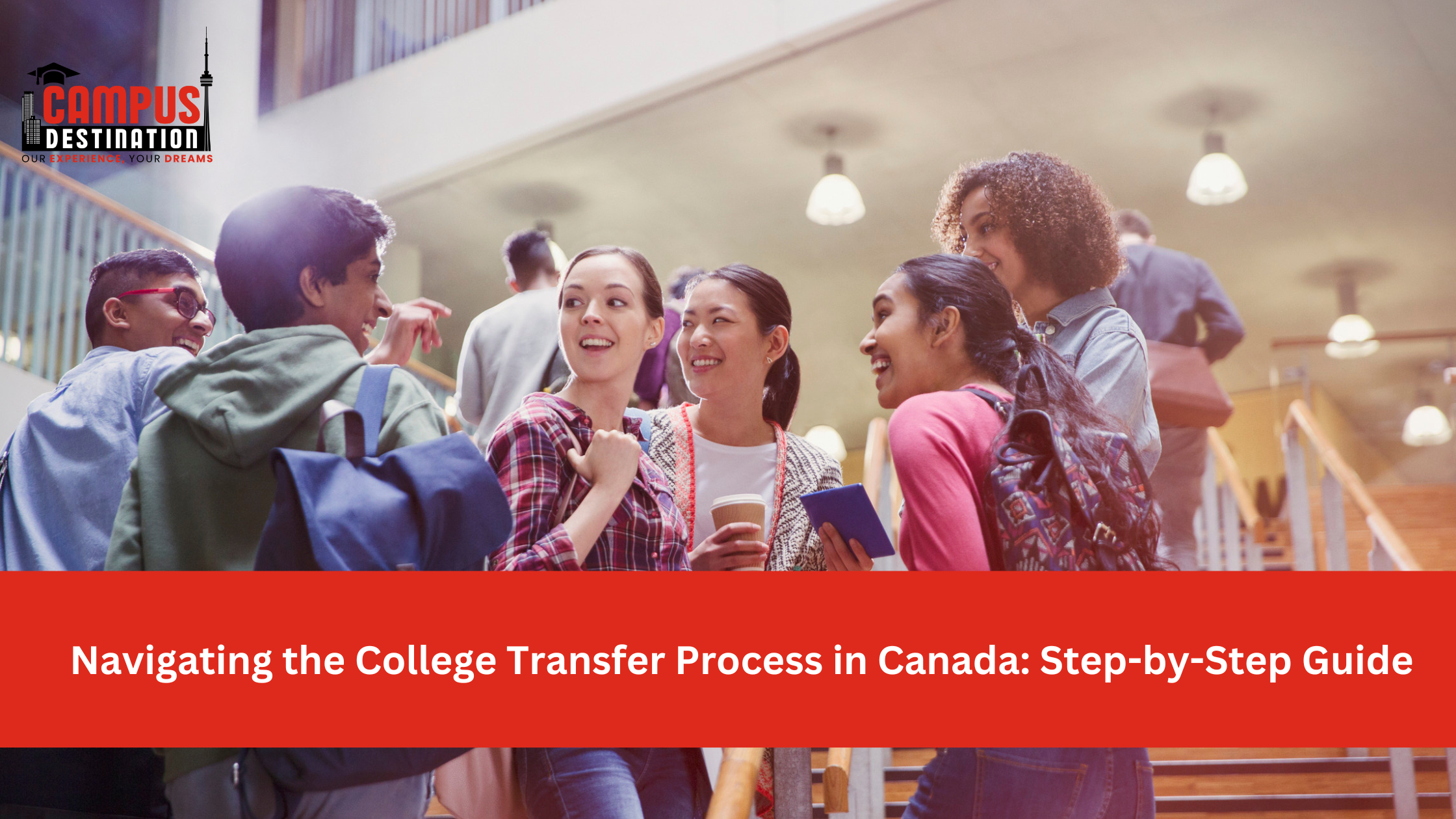 Read more about the article Navigating the College Transfer Process in Canada: Step-by-Step Guide