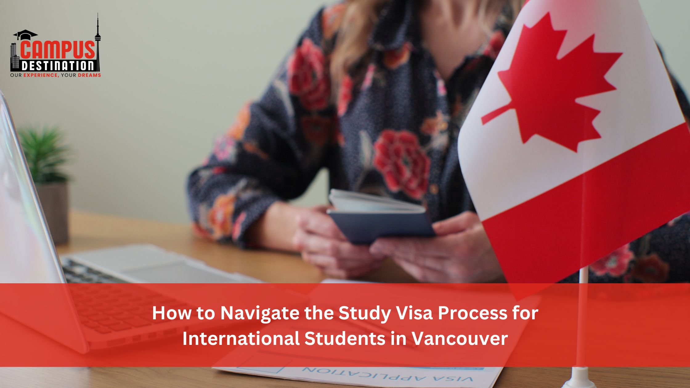 Read more about the article How to Navigate the Study Visa Process for International Students in Vancouver