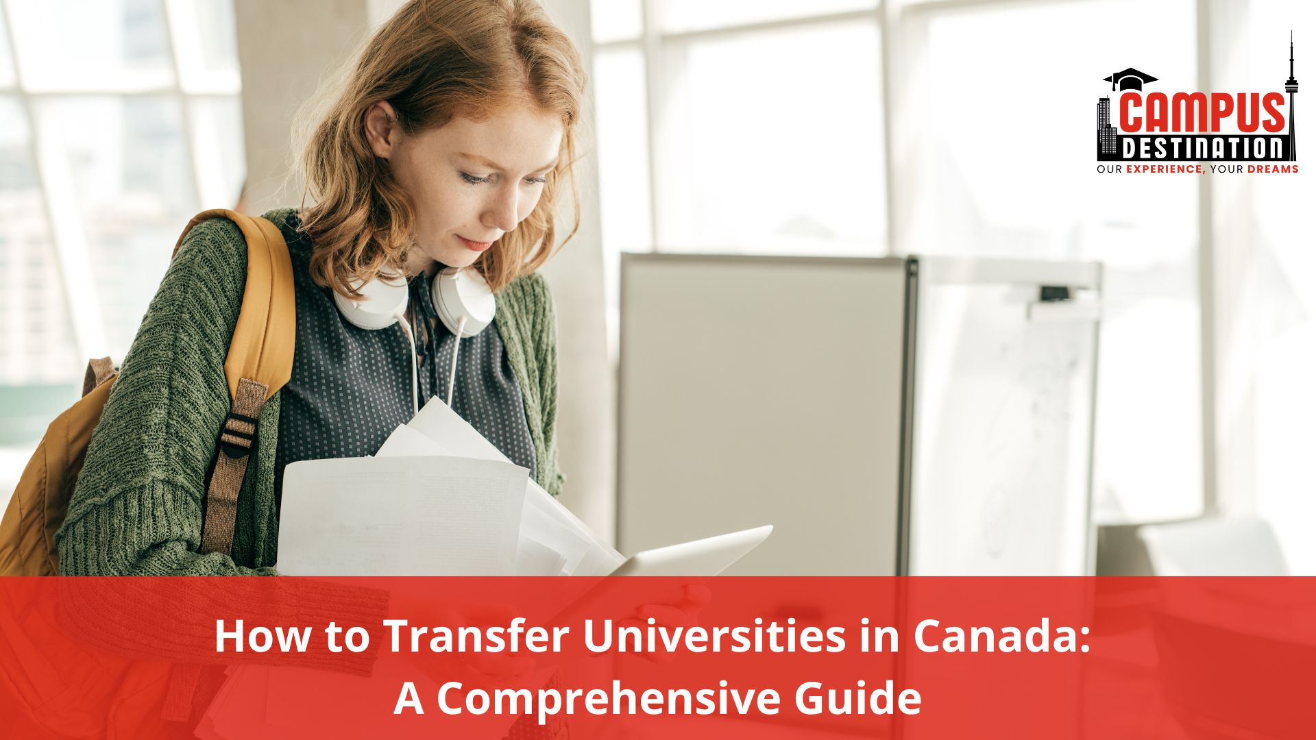 You are currently viewing How to Transfer Universities in Canada: A Comprehensive Guide